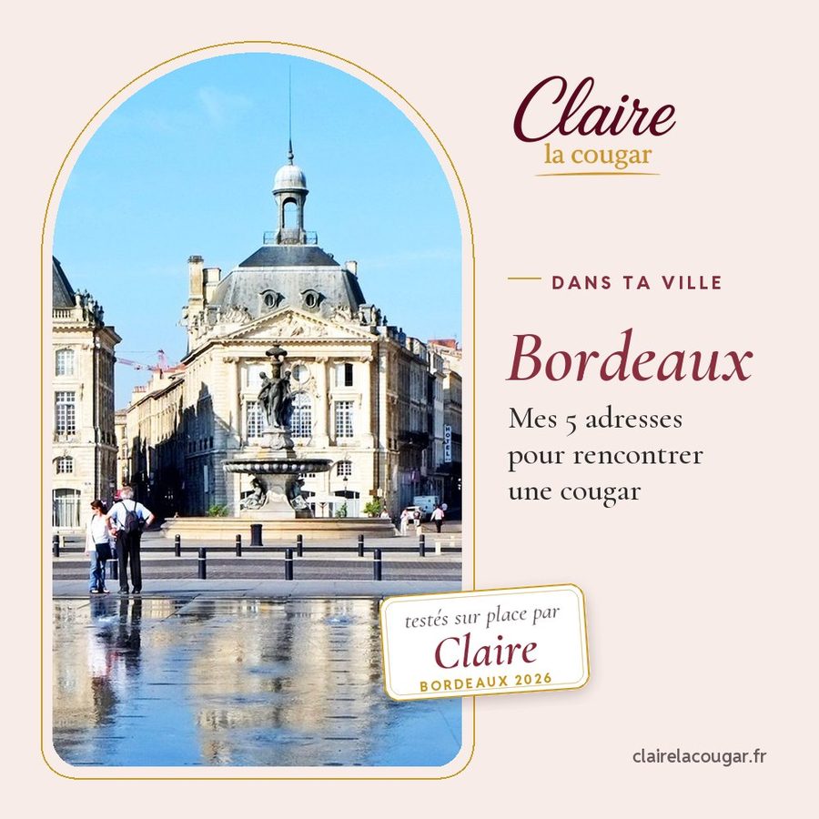 Rencontrer une femme Cougar à Bordeaux : Top 5 des meilleurs endroits.