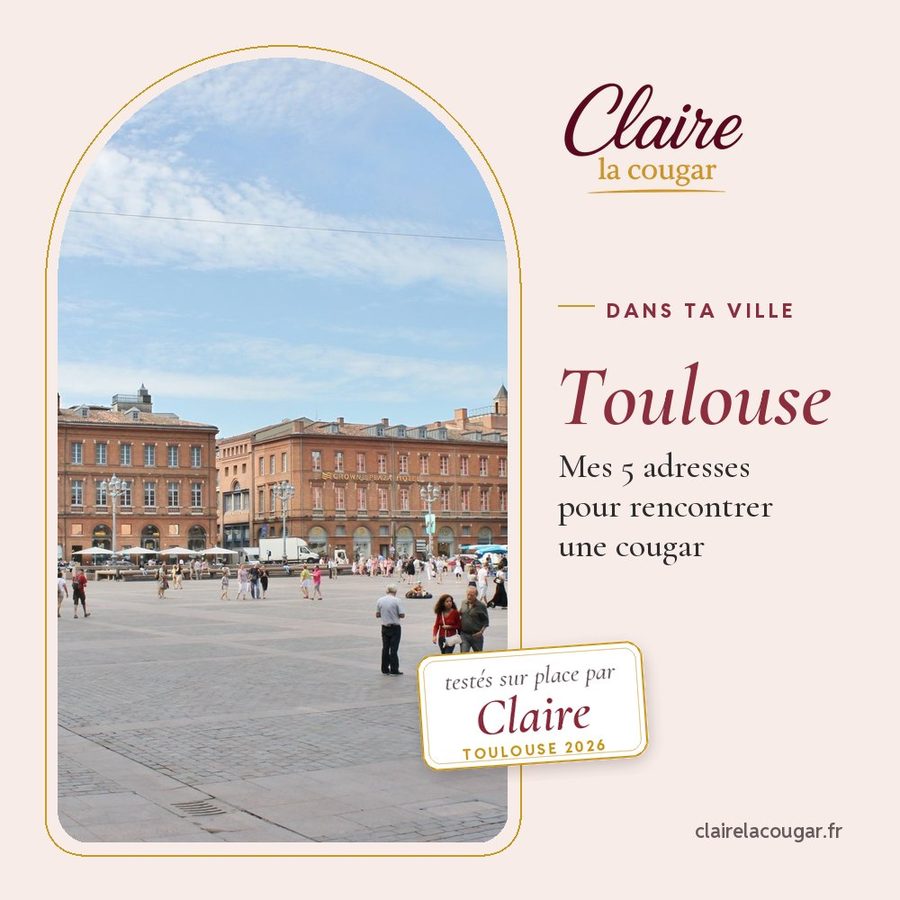 Rencontrer une femme Cougar à Toulouse : Top 5 des meilleurs endroits.